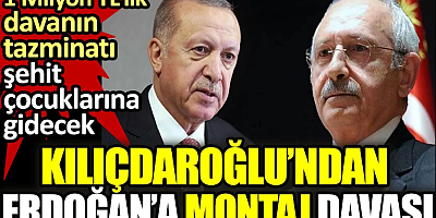Kılıçdaroğlu’ndan Erdoğan montaj videosu davası. 1 Milyon TL’lik davanın tazminatı şehit çocuklarına