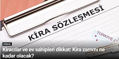Kiracılar ve ev sahipleri dikkat: Kira zammı ne kadar olacak?