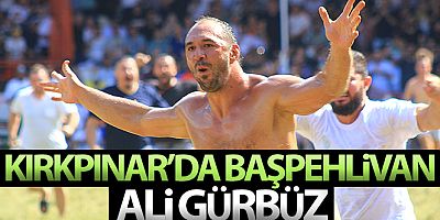 Kırkpınar'da başpehlivan Ali Gürbüz