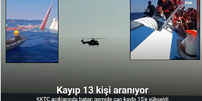 KKTC açıklarında batan gemide can kaybı 15'e yükseldi