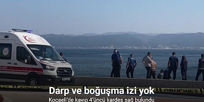 Kocaeli’de kayıp 4’üncü kardeş sağ bulundu: Cenazelerde darp ve boğuşma izi yok