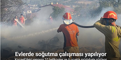 Kocaeli’deki orman yangınına 10 helikopter ve 6 uçakla müdahale sürüyor