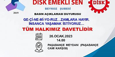 KOÇAK DİSK EMEKLİ SEN BEYKOZ ŞUBESİ BAŞKANLIĞI TARAFINDAN DUYURU 