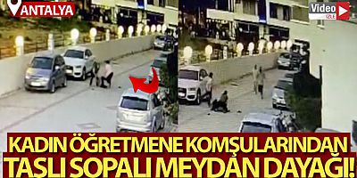 Komşu kadınlardan kadın öğretmene site bahçesinde dayak