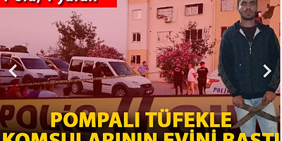 Komşusunun evini bastı: 1 ölü, 1 yaralı