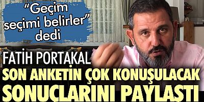 konuşulacak sonuçlarını paylaştı! Geçim seçimi belirler dedi