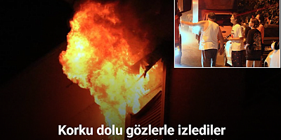 Korku dolu gözlerle izlediler: Daire alev alev yandı, mahalleli sokağa döküldü