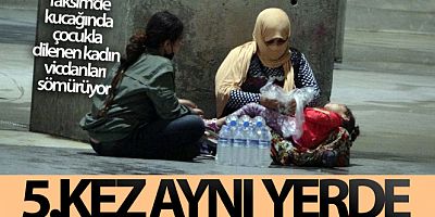 Kucağında çocukla dilenen kadın, 5 defa aynı yerde yakalandı