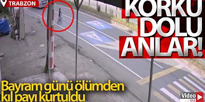 Küçük çocuk bayram günü ölümden kıl payı böyle kurtuldu