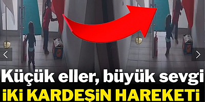 Küçük eller, büyük sevgi: İki kardeşin hareketi gözleri yaşarttı