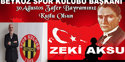 Kulüp Başkanı AKSU 'ın 30 Ağustos Zafer Bayramı Mesajı