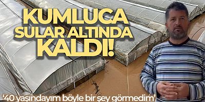 Kumluca güne felaketle uyandı