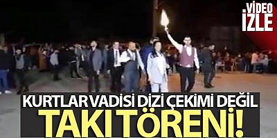 Kurtlar Vadisi dizi çekimi değil düğünün takı töreni