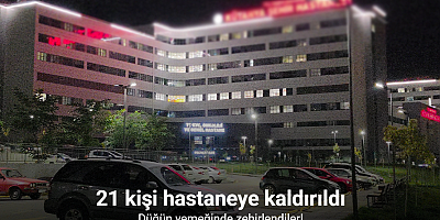 Kütahya’da düğün yemeğinden 21 kişi zehirlendi
