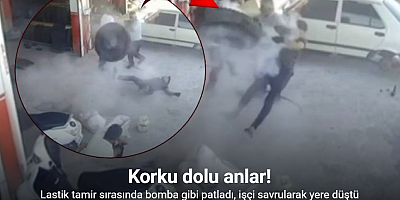 Lastik tamir sırasında bomba gibi patladı