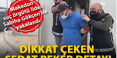 Makedon suç örgütü lideri Sabiha Gökçen Havalimanı'nda gözaltına alındı