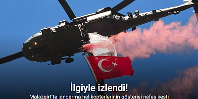 Malazgirt’te jandarma helikopterlerinin gösterisi nefes kesti