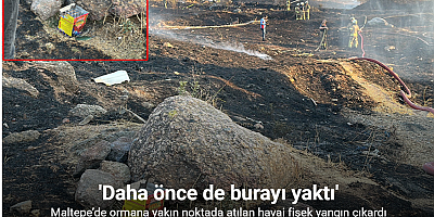Maltepe’de ormana yakın noktada atılan havai fişek yangın çıkardı