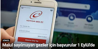 Malul sayılmayan gaziler için başvurular 1 Eylül'de başlıyor