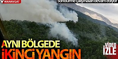 Manavgat'ta aynı bölgede ikinci yangın