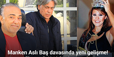 Manken Aslı Baş’ın ölümünde Yargıtay’ın kararı bozması sonrası yeni gelişme