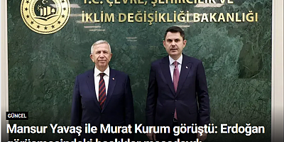 Mansur Yavaş ile Murat Kurum görüştü: Erdoğan görüşmesindeki başlıklar masadaydı