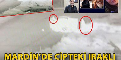 Mardin’de, cipteki Iraklı 5 kişinin öldüğü silahlı saldırı termal kamerada