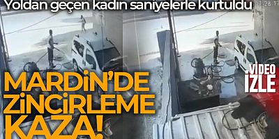 Mardin'de zincirleme kazada yoldan geçen kadın saniyelerle kurtuldu