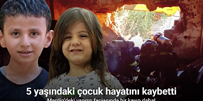 Mardin’deki yangın faciasında ölenlerin sayısı 2’ye yükseldi