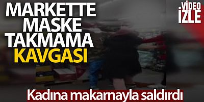 Markette kadınların maske takmama kavgası kamerada