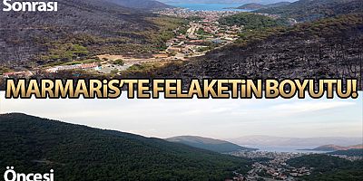 Marmaris'in yangın öncesi ve sonrası havadan görüntüleri, felaketin boyutunu gözler önüne serdi