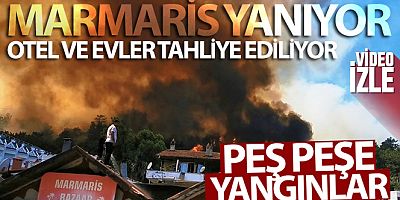 Marmaris'te alevler yerleşim yerlerini tehdit ediyor