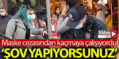 Maske cezasından kaçmak istedi, polise “Şov yapıyorsunuz” dedi