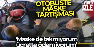 Maske takmamakta direnen vatandaşı otobüsten indirdi
