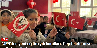MEB'den yeni eğitim yılı kuralları: Cep telefonu ve veli ziyaretleri