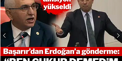 Meclis'te tansiyon yükseldi! Başarır'dan Erdoğan'a gönderme: 
