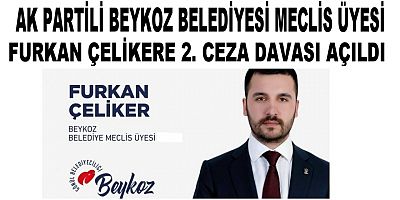 Meclis Üyesi Furkan Çeliker’e Bir Dava Daha Açıldı