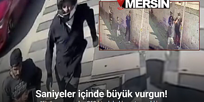 Mersin’de spreyle 250 bin dolarlık gasp kamerada
