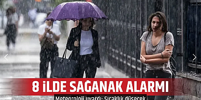 Meteoroloji 8 il için uyardı: Sıcaklık düşüyor, sağanak geliyor
