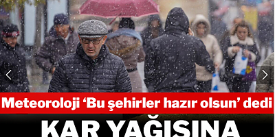 Meteoroloji 'Bu şehirler hazır olsun' dedi! Kar yağışına saatler kaldı