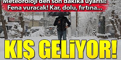 Meteoroloji'den son dakika kar, dolu, fırtına uyarısı! Fena vuracak! Kış geliyor...