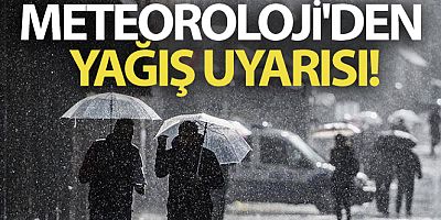 Meteoroloji'den yağış uyarısı! Bu illerde yaşayanlar dikkat