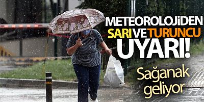 Meteorolojiden sarı ve turuncu uyarı! 2 Kasım yurtta hava durumu