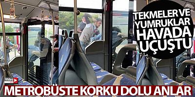 Metrobüste korku dolu anlar: Tekmeler ve yumruklar havada uçuştu