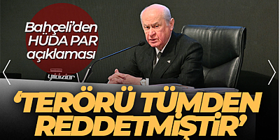 MHP Genel Başkanı Bahçeli: 'Hür Dava Partisi terörü tümden reddetmiştir'