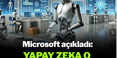 Microsoft açıkladı: Yapay zeka o meslekleri bitirecek