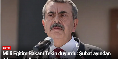 Milli Eğitim Bakanı Tekin duyurdu: Şubat ayından itibaren okullarda yeni dönem