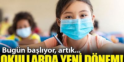 Milli Eğitim Bakanlığı (MEB) resmen duyurdu! Okullarda yeni dönem, bugün başlıyor, 1,2,3,4,5,6,7,8,9,10,11, 12. sınıflar ve...