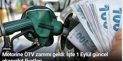 Motorine ÖTV zammı geldi: İşte 1 Eylül güncel akaryakıt fiyatları
