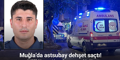 Muğla’da KADES ihbarına giden polis memuru şehit oldu